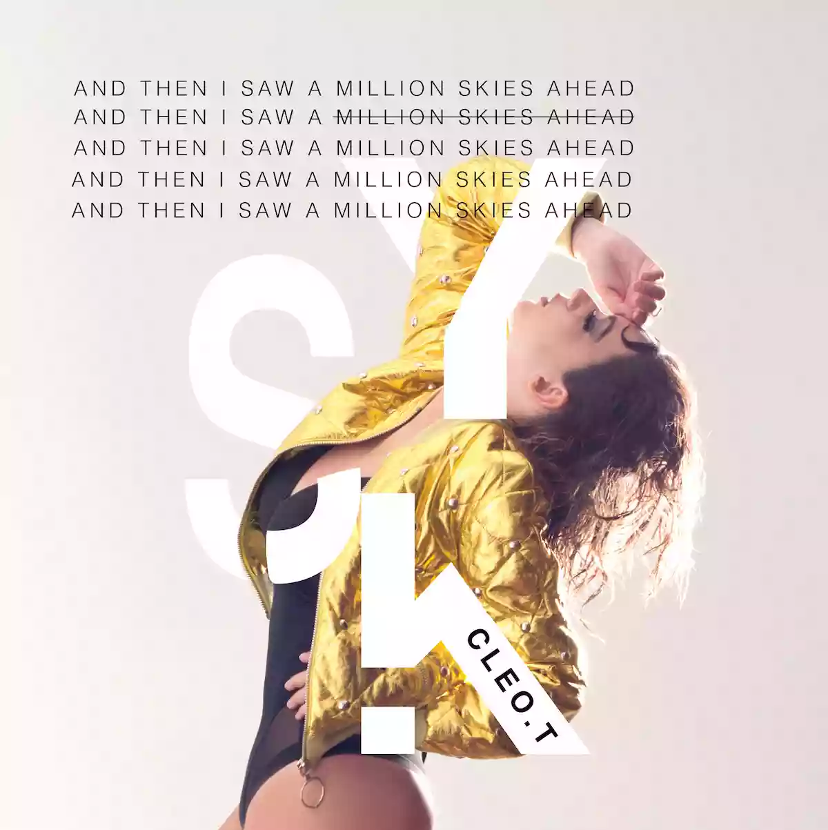 Cleo T.: And Then I Saw a Million Skies Ahead