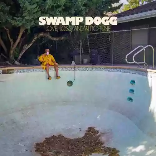 Cover Swamp Dogg - Love, loss, and auto-tune