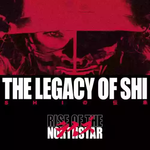 Cover Rise of the Northstar - The Legacy Of Shi