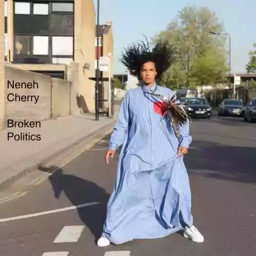 Cover Neneh Cherry - Broken Politics