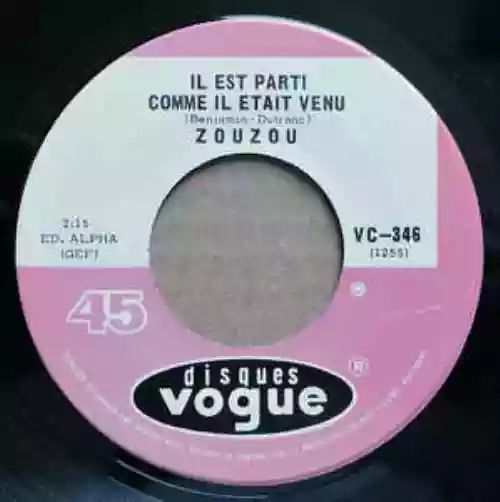 Cover Zouzou - Il Est Parti Comme Il Etait Venu / Puisque Tu Es Revenu