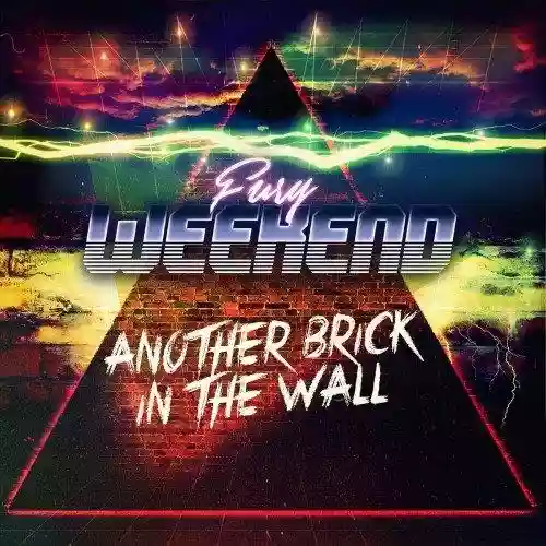 Cover Fury Weekend - Another Brick In The Wall