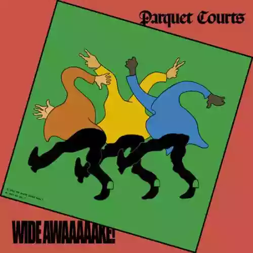 Cover Parquet Courts - Wide Awake!
