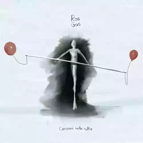 RosGos: Canzoni nella notte