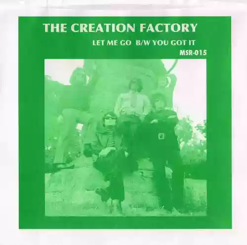 Cover The Creation Factory - Let Me Go / You Got It