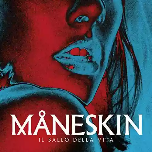 Måneskin: Il ballo della vita
