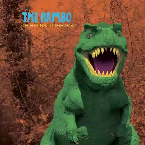 Cover The Rambo - The Past Devours Everything