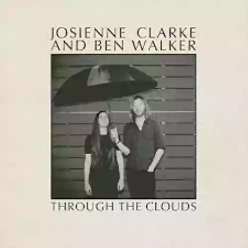 Cover Josienne Clarke & Ben Walker - Through The Clouds