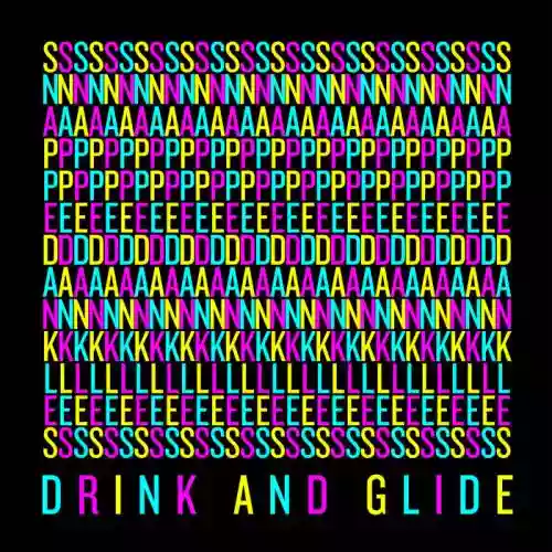 Cover Snapped Ankles - Drink and Glide