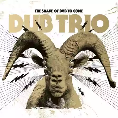 Cover Dub Trio - The Shape Of Dub To Come