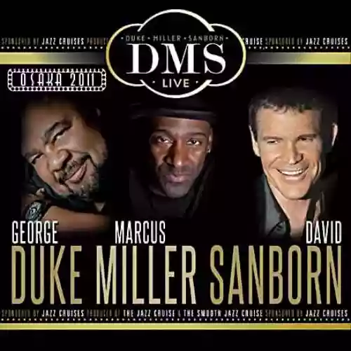 Cover DMS feat. George Duke, Marcus Miller, David Sanborn - Tokyo Jazz Festival 2011