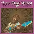 <b>Leo Bud Welch</b> • The Angels In Heaven Done Signed My Name
