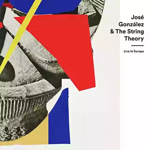 Cover José González - Live In Europe (with The String Theory)