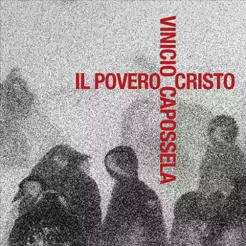 Cover Vinicio Capossela - Il povero Cristo