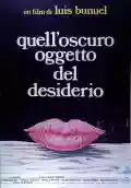 <b>Luis Buñuel</b> • Quell'oscuro oggetto del desiderio 