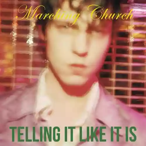 Cover Marching Church -  Telling It Like It Is
