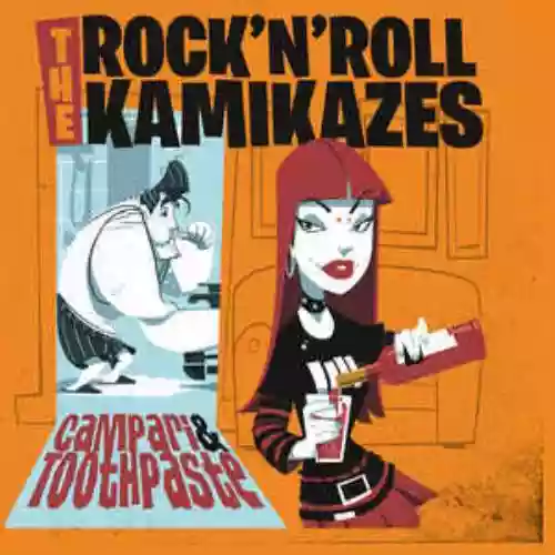 Cover The Rock'n'Roll Kamikazes - Campari & Toothpaste