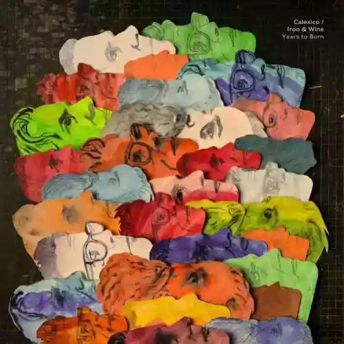 Cover Iron & Wine and Calexico - Years To Burn