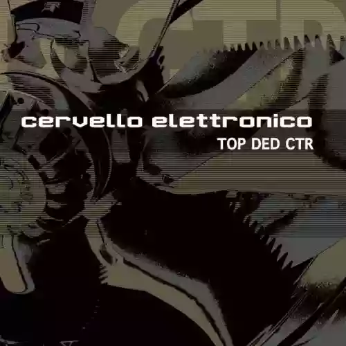 Cover Cervello Elettronico - TOP DED CTR