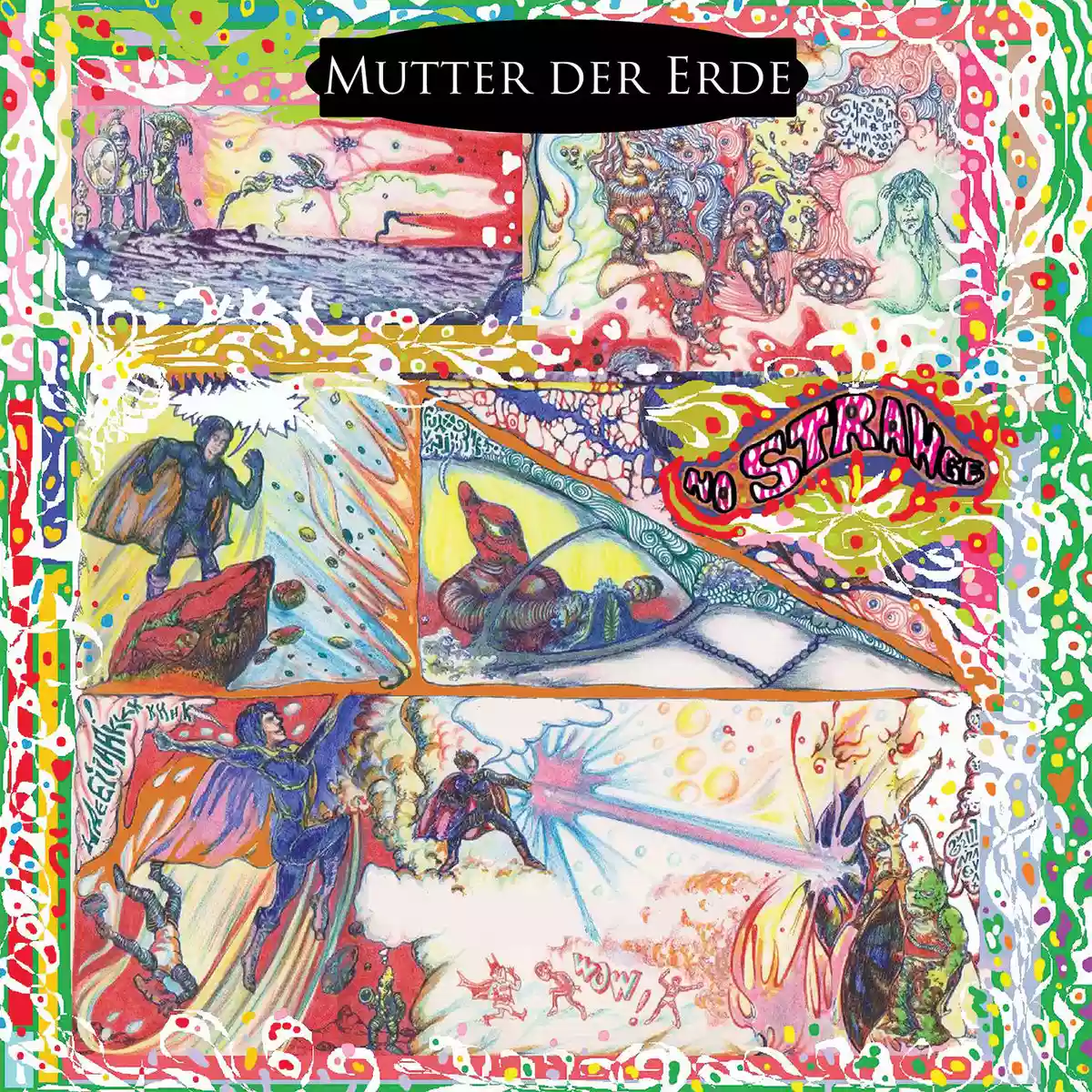 No Strange: Mutter Der Erde