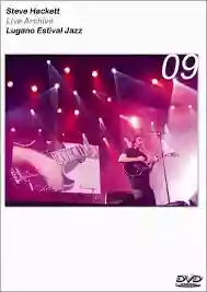 Steve Hackett: Live in Lugano Festival Jazz 2009