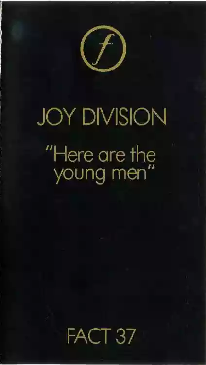 Joy Division: Joy Division - Here Are The Young Men