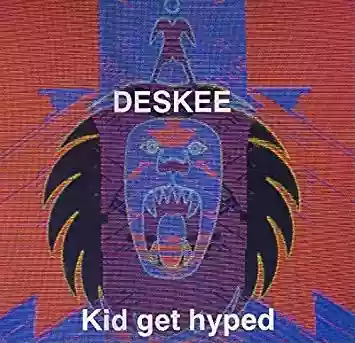 Deskee: Kids get hyped