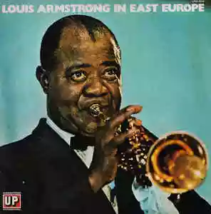 Louis Armstrong: Louis Armstrong in East Europe