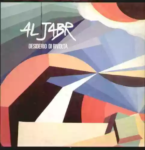 Al Jabr: Desiderio di Rivolta