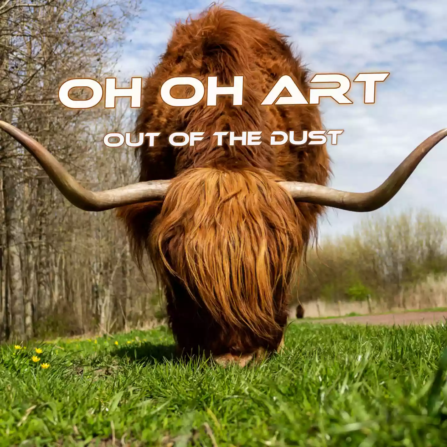 Oh Oh Art: Out of the dust