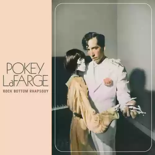 Cover Pokey LaFarge - Rock Bottom Rhapsody