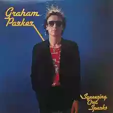 Graham Parker & The Rumour: Squeezing Out Sparks
