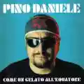 <b>Pino Daniele</b> • Come un gelato all'Equatore