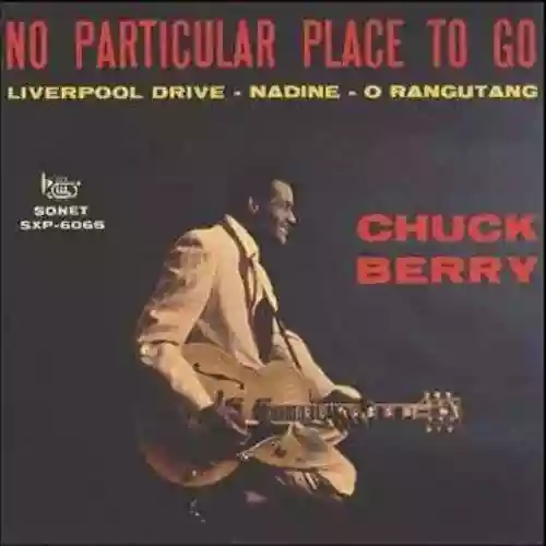 Cover Chuck Berry - No Particular Place To Go