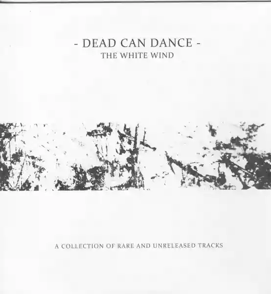 Dead Can Dance -The White Wind