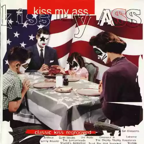 Cover Various Artists - Kiss My Ass: Classic Kiss Regrooved