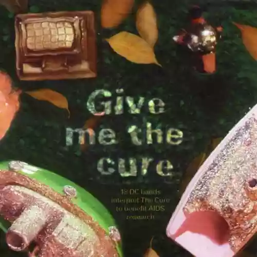 Cover Various Artists - Give Me the Cure