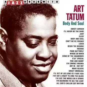 Art Tatum: Body and Soul