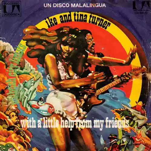 Ike & Tina Turner: Nutbush City Limits / With A Little Help From My Friends