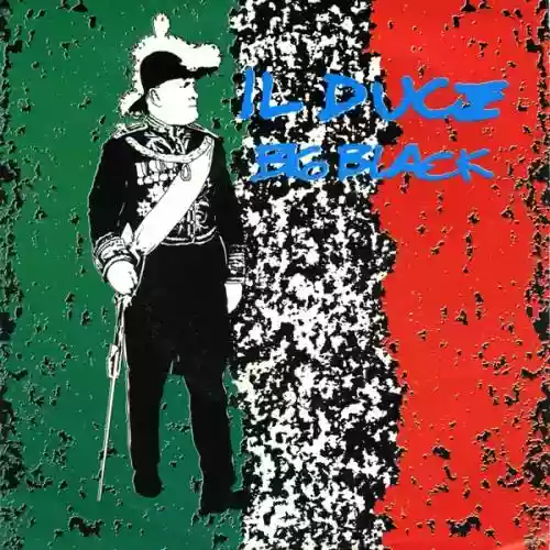 Cover Big Black - Il Duce