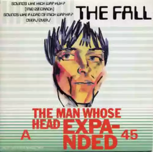 Cover The Fall - The Man Whose Head Expanded