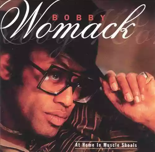 Cover Bobby Womack - At Home in Muscle Shoals