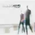 <b>R.E.M.</b> • Around the Sun
