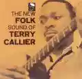 <b>Terry Callier</b> • The New Folk Sound of Terry Callier