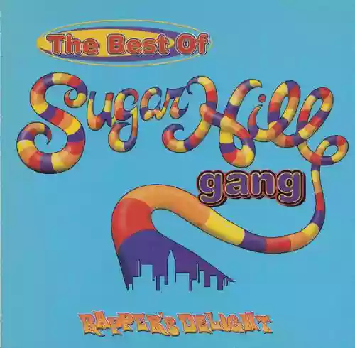 Cover The Sugarhill Gang - The Best Of Sugarhill Gang (Rapper's Delight)