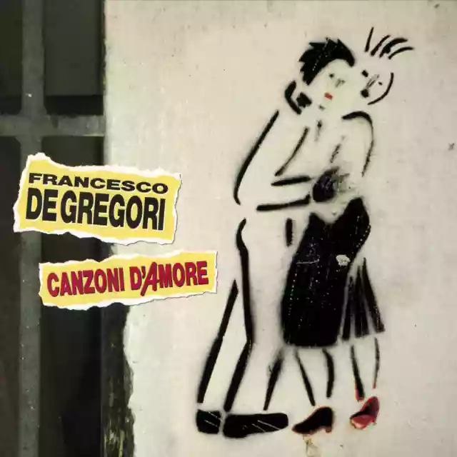 FRANCESCO DE GREGORI: Canzoni d'amore