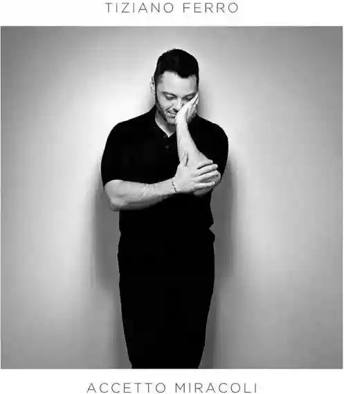 Cover Tiziano Ferro - Accetto Miracoli