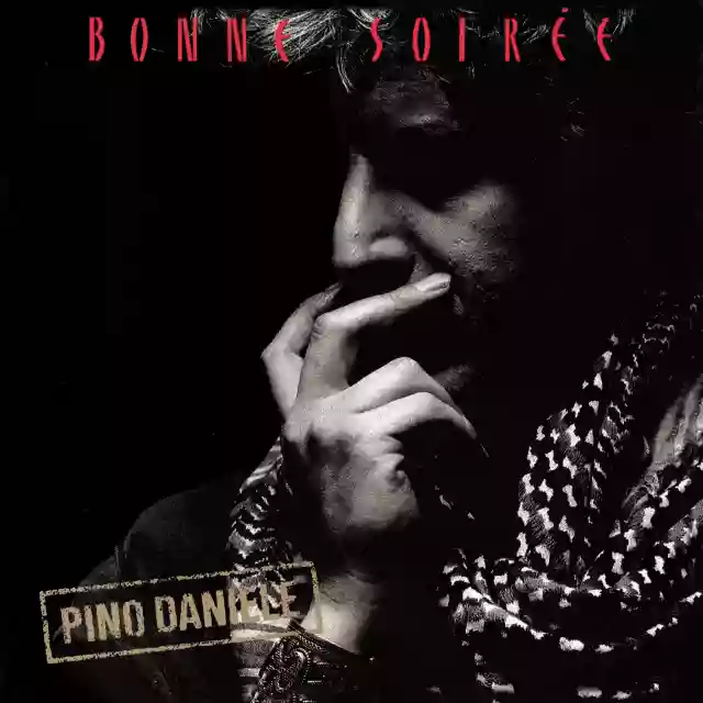 Pino Daniele: Bonne Soirée