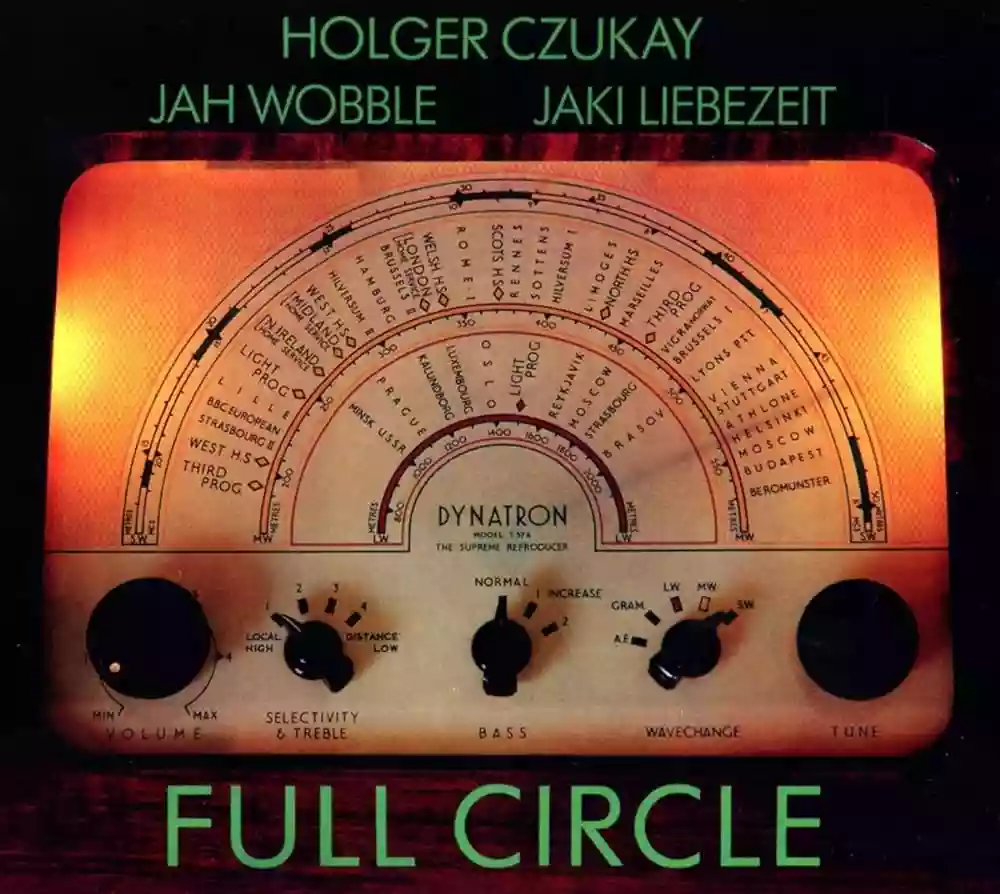 Holger Czukay, Jah Wobble & Jaki Liebezeit -Full Circle