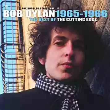 Bob Dylan: The Best of the Cutting Edge 1965-1966: The Bootleg Series Volume 12